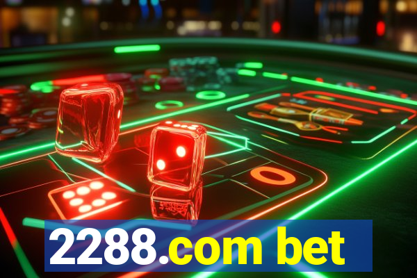 2288.com bet